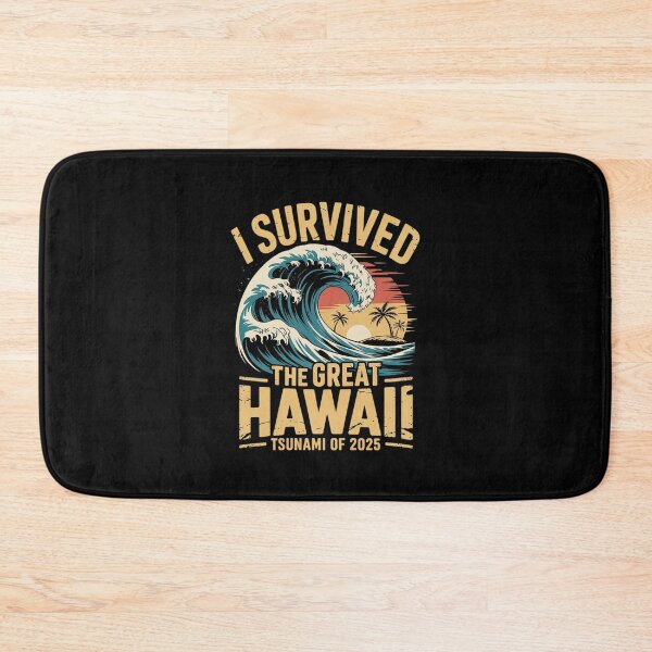 Item preview, I Survived The Great Hawaii Tsunami of 2025 Saying6  designed and sold by MythWoot.