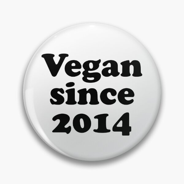 Item preview, Vegan since 2014 how long have you been vegan  designed and sold by Thought2reality.
