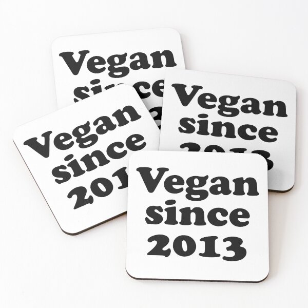 Item preview, Vegan since 2013 how long have you been vegan  designed and sold by Thought2reality.