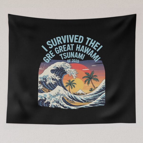 Item preview, I Survived The Great Hawaii Tsunami of 2025  designed and sold by MythWoot.