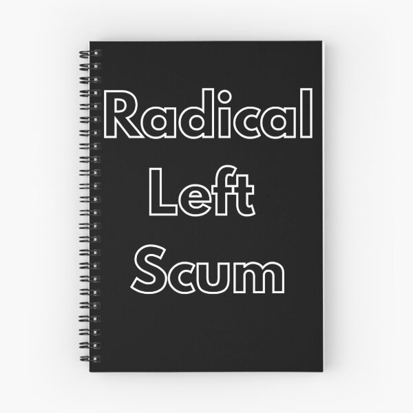 Item preview, Radical Left Scum  designed and sold by WonderMix.