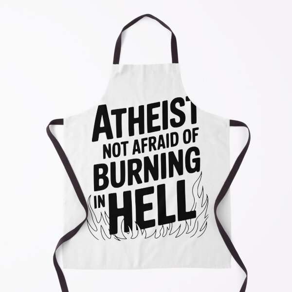 Item preview, Atheist Not Afraid of Burning in Hell designed and sold by Frank Ring.