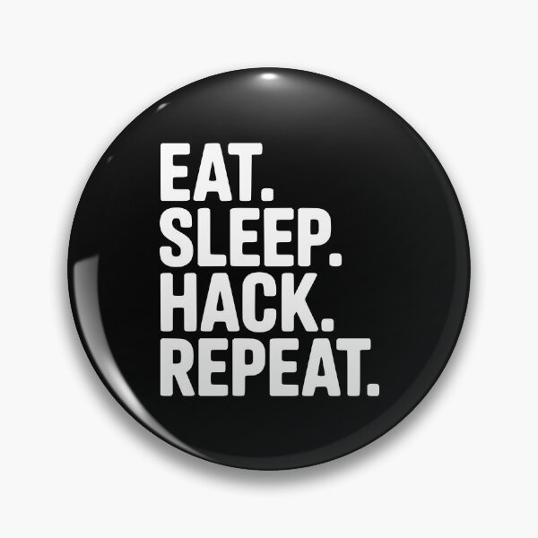 Item preview, Eat. Sleep. Hack. Repeat. designed and sold by Frank Ring.