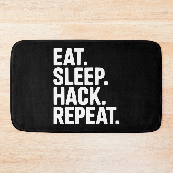 Item preview, Eat. Sleep. Hack. Repeat. designed and sold by Frank Ring.
