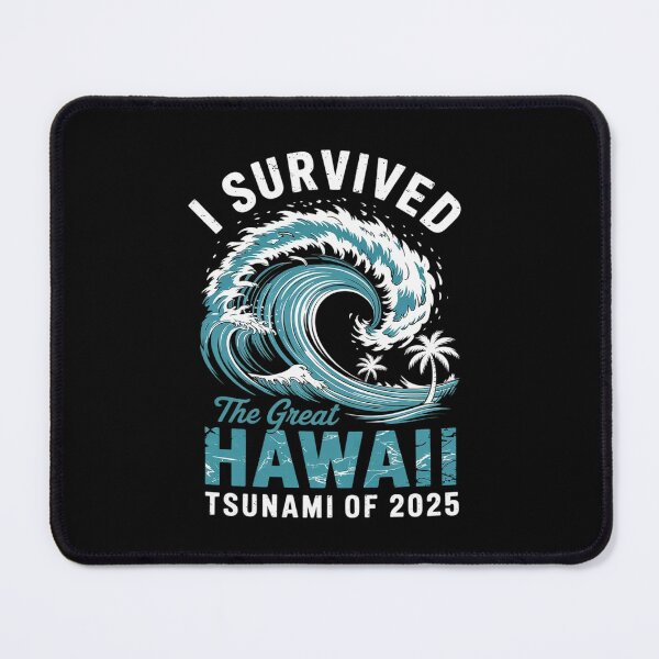Item preview, I Survived The Great Hawaii Tsunami of 2025  designed and sold by PowAcademy.