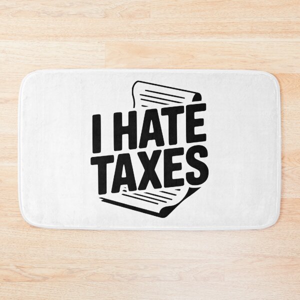 Item preview, I Hate Taxes designed and sold by Frank Ring.