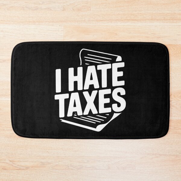 Item preview, I Hate Taxes designed and sold by Frank Ring.