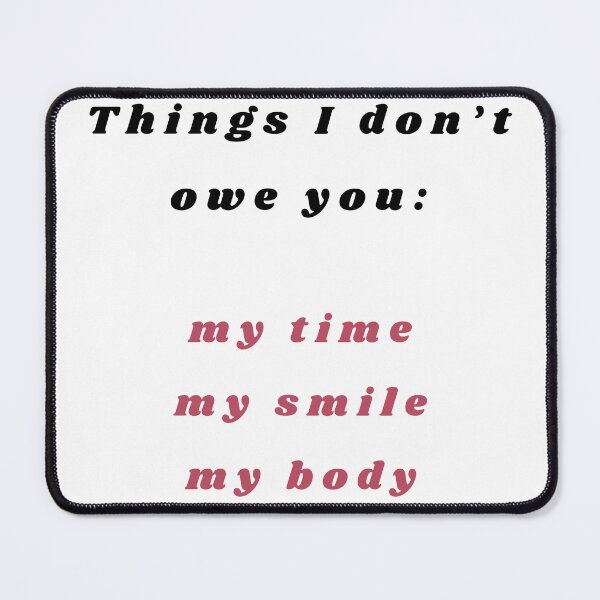 Item preview, Things I Don't Owe You, t-shirts, stickers and things designed and sold by Smallfish1274.
