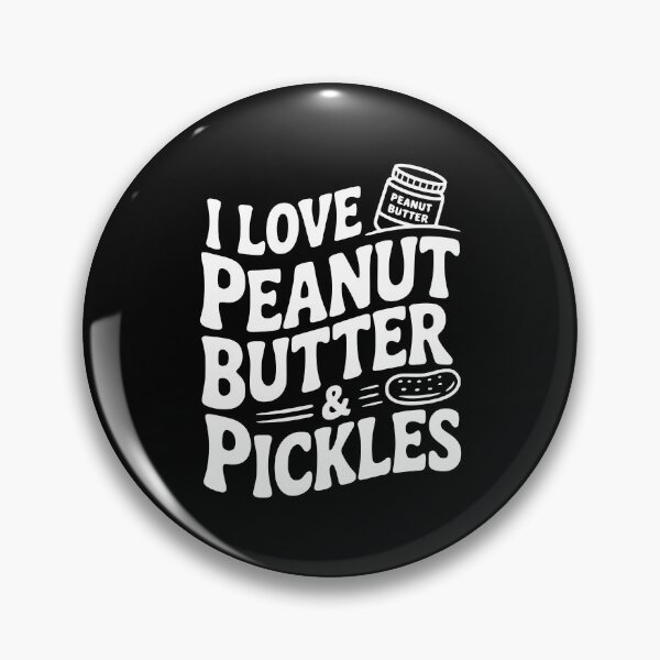 Item preview, I Love Peanut Butter & Pickles designed and sold by Frank Ring.