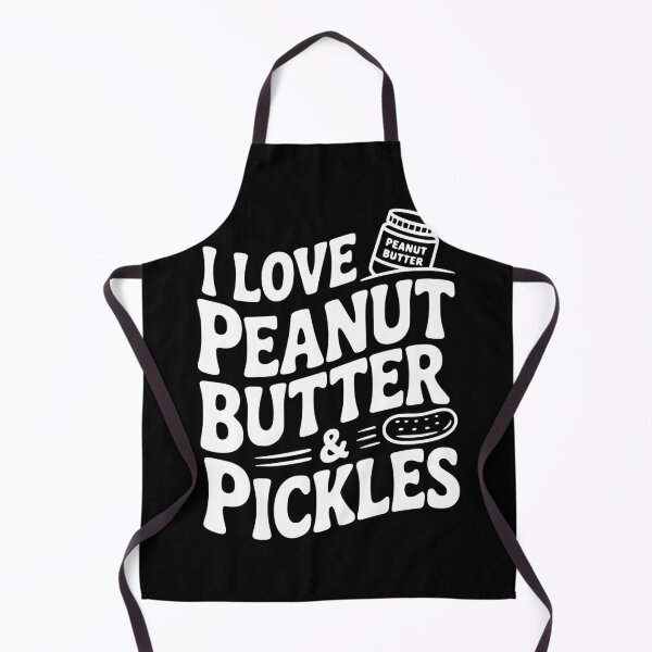 Item preview, I Love Peanut Butter & Pickles designed and sold by Frank Ring.