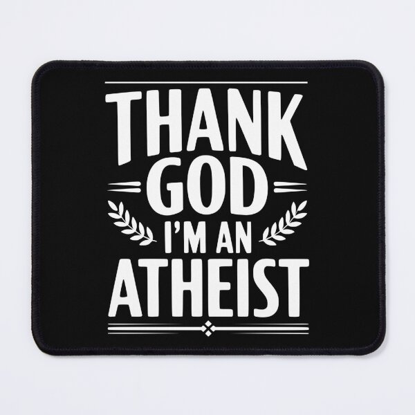 Item preview, Thank God I'm an Atheist designed and sold by Frank Ring.