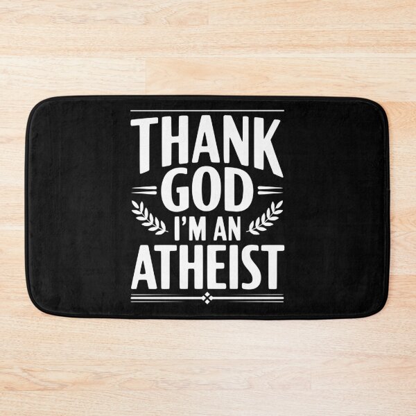 Item preview, Thank God I'm an Atheist designed and sold by Frank Ring.