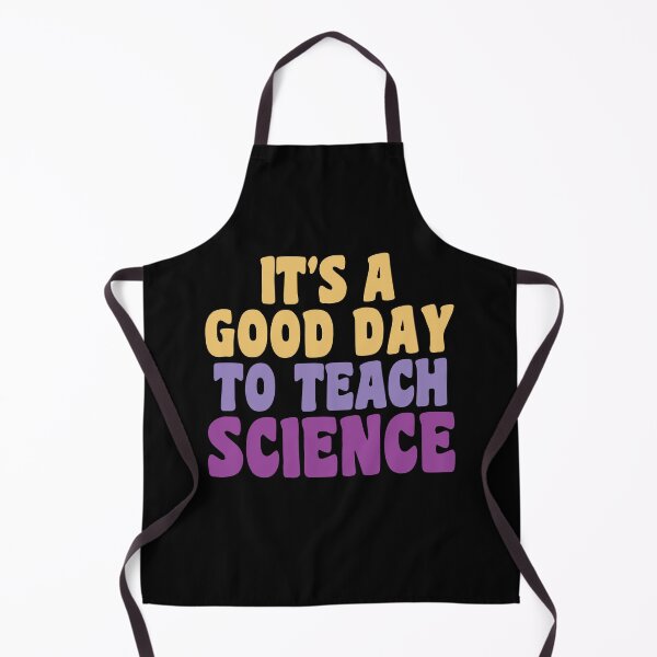 Item preview, Its a good day to teach Science designed and sold by Think4Prints.