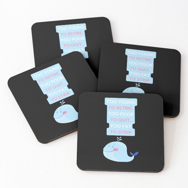 Item preview, Too Young to Retire Too Poor to Quit – Sarcastic Relatable Quote Typography designed and sold by Giota29.