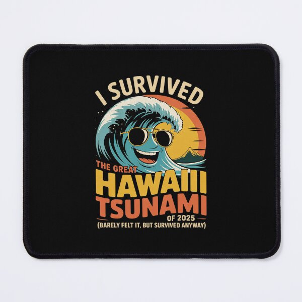 Item preview, Womens I Survived The Great Hawaii Tsunami of 2025 4  designed and sold by PowAcademy.