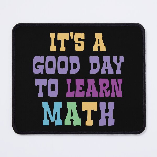 Item preview, Its a good day to learn Math designed and sold by Think4Prints.