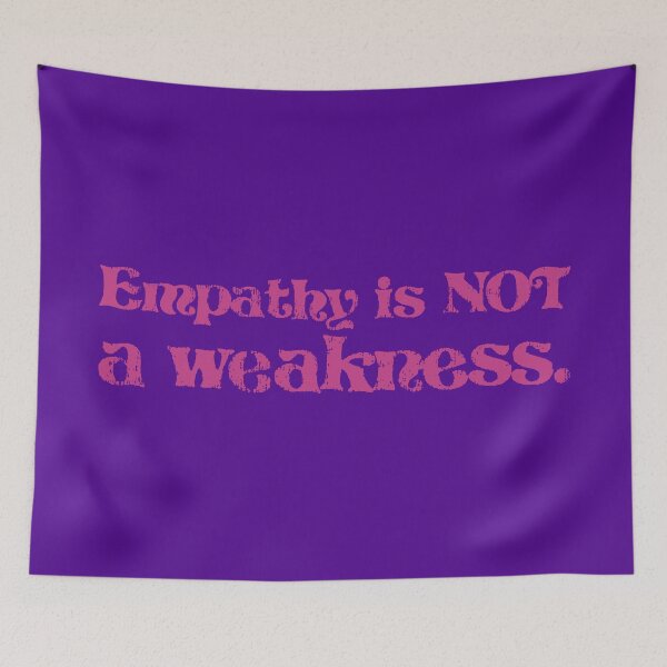 Item preview, Empathy Is Not a Weakness - Berry designed and sold by sillyjess.