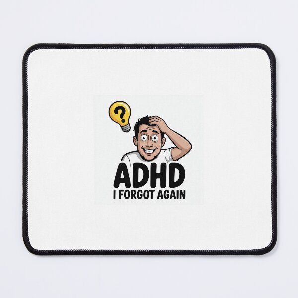Item preview, ADHD Brain Fog I Forgot Again Humor designed and sold by KRYO ARTS.