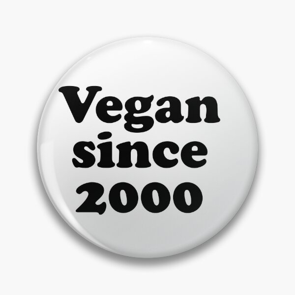 Item preview, Vegan since 2000 how long have you been vegan  designed and sold by Thought2reality.