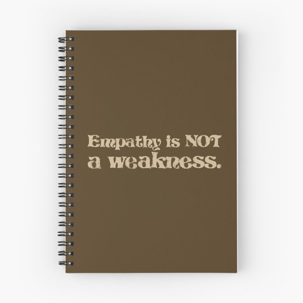 Item preview, Empathy Is Not a Weakness - Sand designed and sold by sillyjess.