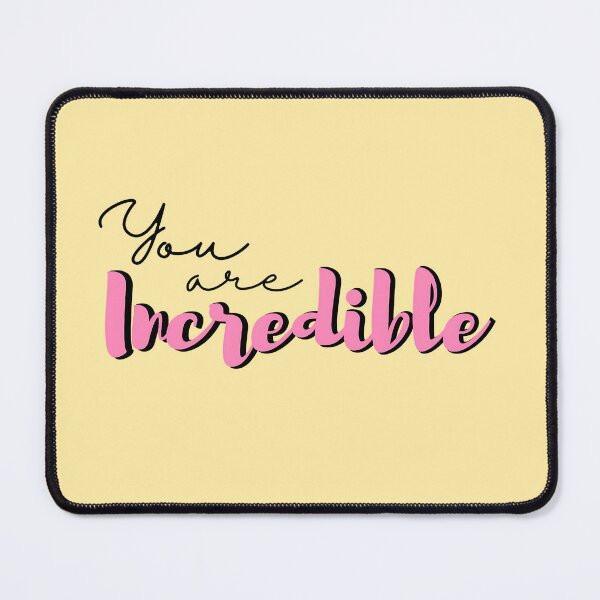 Item preview, You are incredible a cute beautiful positive motivational typography lettering design designed and sold by AESTHETIC-FLAIR.
