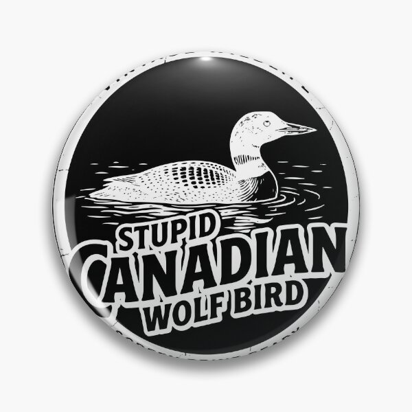 Item preview, Stupid-Canadian-Wolf-Bird T-Shirt designed and sold by Everyday Epics.