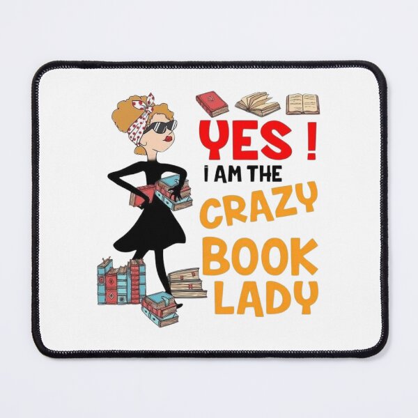 Item preview, yes, i am the crazy book lady designed and sold by the-book-store.