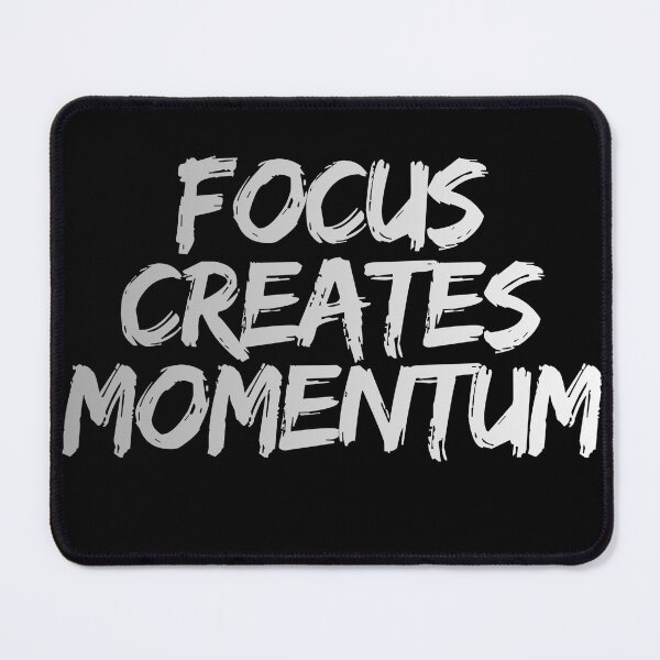Item preview, Focus creates momentum designed and sold by MariusDesign210.