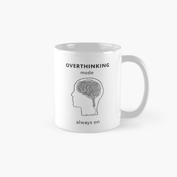 Item preview, Overthinking Mode Always On Inside My Head designed and sold by Katzpy.