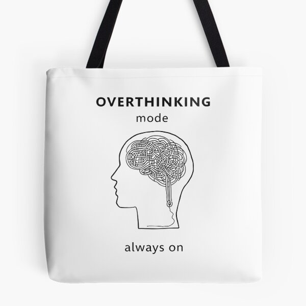 Item preview, Overthinking Mode Always On Inside My Head designed and sold by Katzpy.