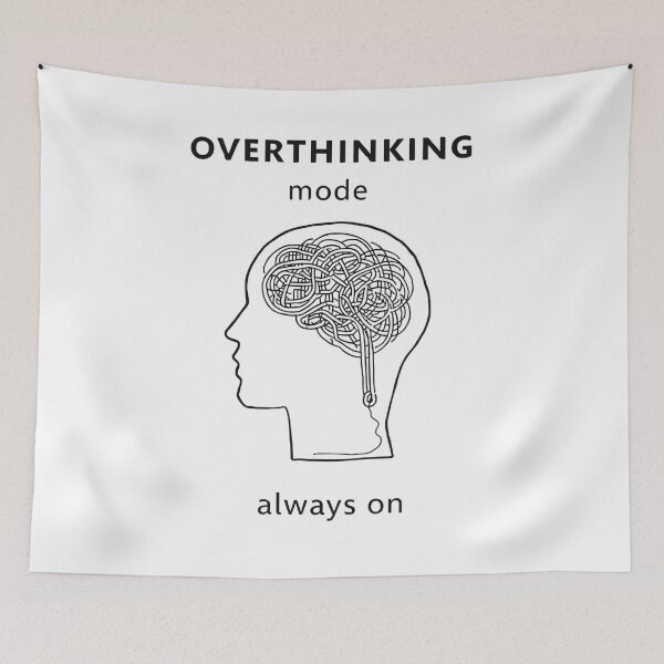 Item preview, Overthinking Mode Always On Inside My Head designed and sold by Katzpy.