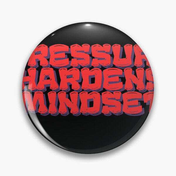Item preview, Pressure hardens mindset designed and sold by MariusDesign210.