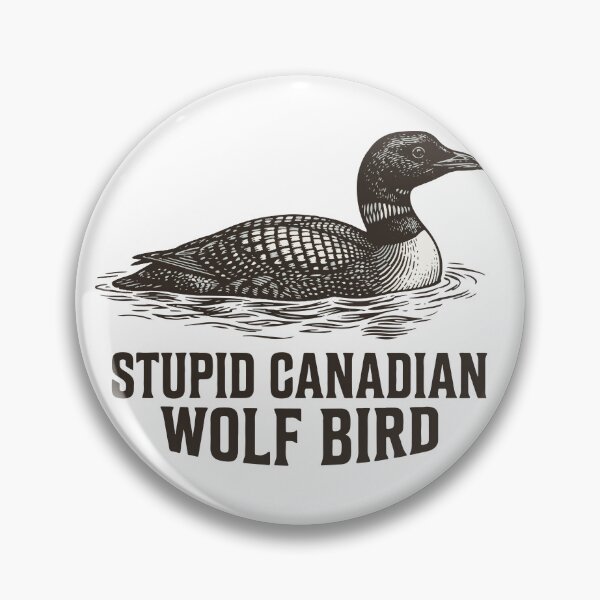 Item preview, Stupid-Canadian-Wolf-Bird T-Shirt designed and sold by Everyday Epics.