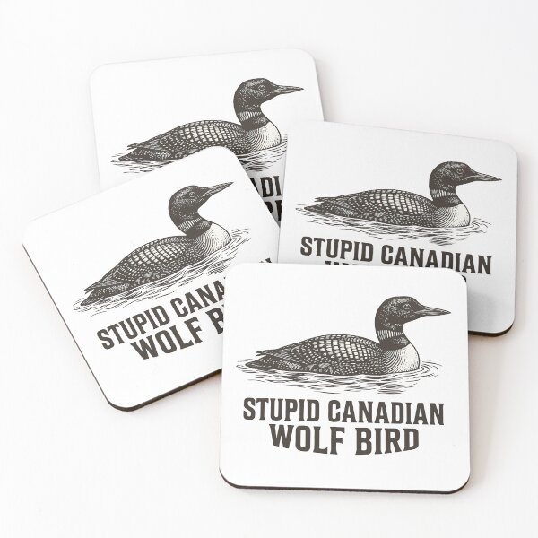 Item preview, Stupid-Canadian-Wolf-Bird T-Shirt designed and sold by Everyday Epics.
