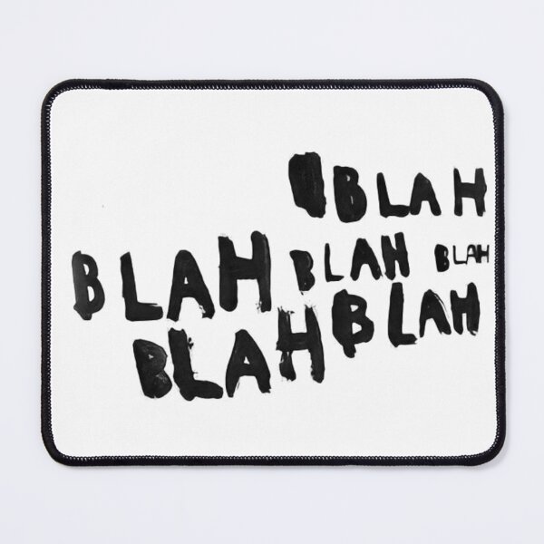Item preview, Blah Blah Blah - Sarcastic Streetwear Art designed and sold by Tcasarotto.