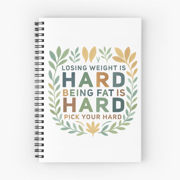 Item preview, Losing weight is hard being fat is hard choose your hard  designed and sold by HumansStuck12.