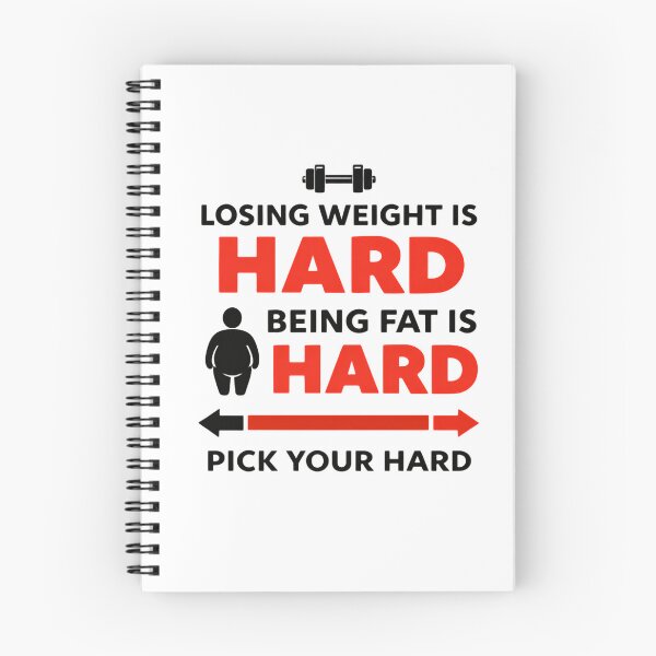 Item preview, Losing weight is hard being fat is hard pick your hard inspirational sayings designed and sold by HumansStuck12.
