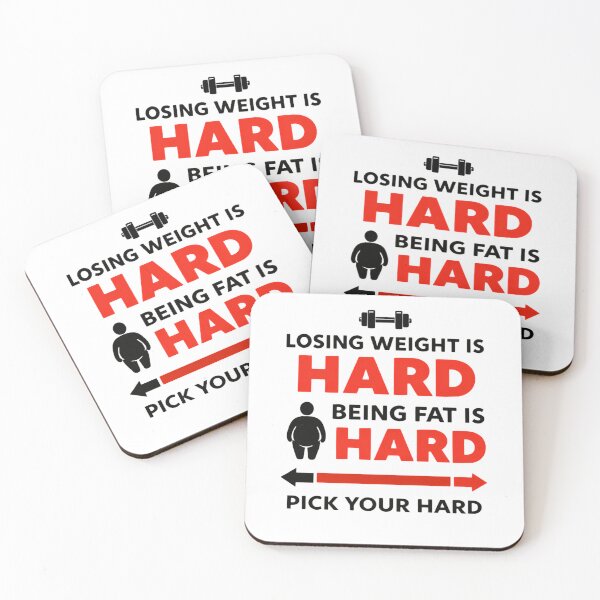 Item preview, Losing weight is hard being fat is hard pick your hard inspirational sayings designed and sold by HumansStuck12.