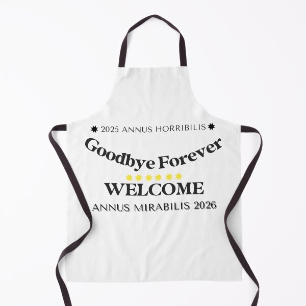 Item preview, ✧✴️2025 ANNUS HORRIBILIS - ANNUS MIRABILIS 2026 ✴️✧ - Goodbye Forever / WELCOME designed and sold by WheelieGdArt.