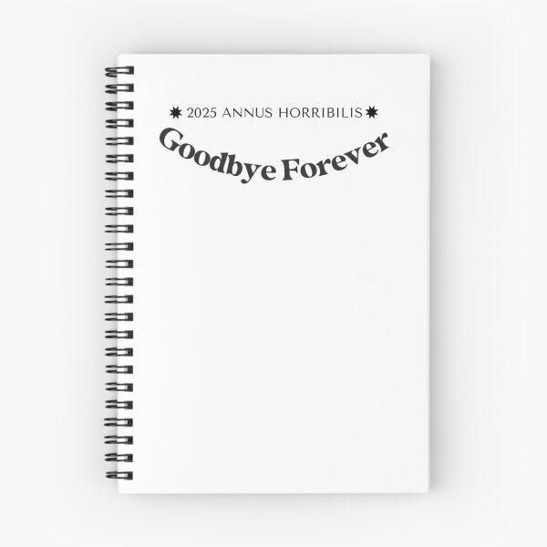 Item preview, ✧✴️2025 ANNUS HORRIBILIS ✴️✧ - Goodbye Forever designed and sold by WheelieGdArt.
