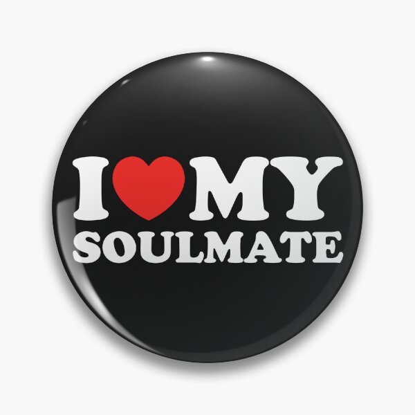 Item preview, I Love My Soulmate designed and sold by shitpostee.