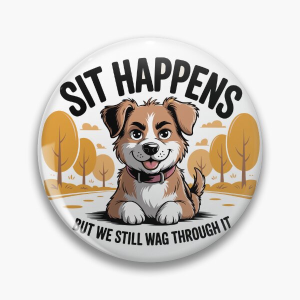 Item preview, Sit Happens designed and sold by itsPawsomeTime.