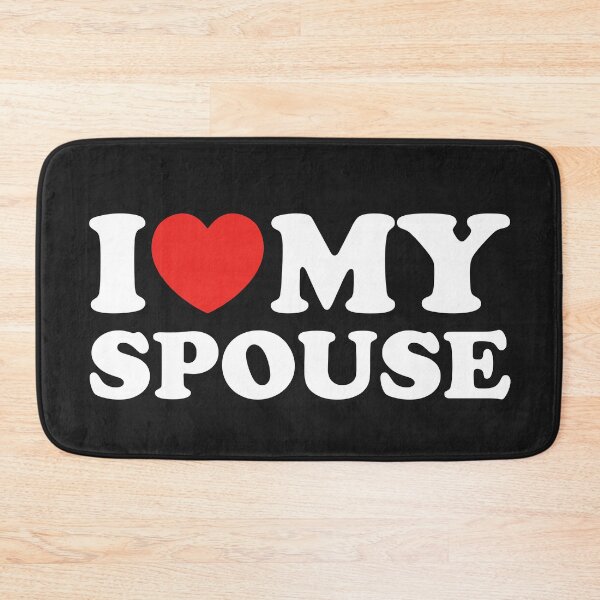 Item preview, I Love My Spouse designed and sold by shitpostee.