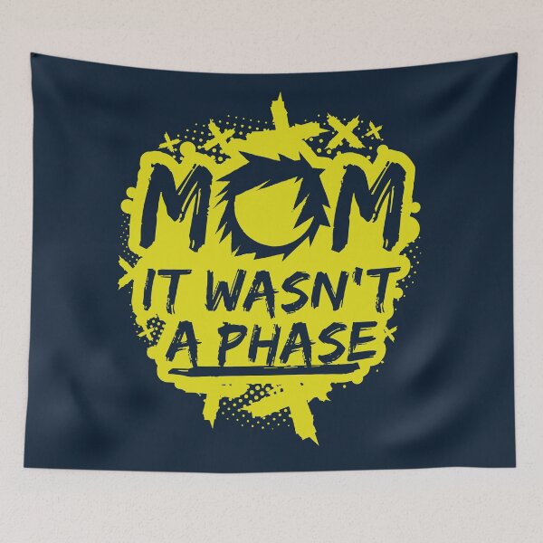 Item preview, MOM IT WASN'T A PHASE FUNNY EMO GIFT designed and sold by Plant On Demand.