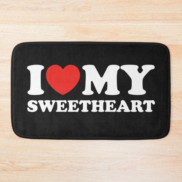 Item preview, I Love My Sweetheart designed and sold by shitpostee.