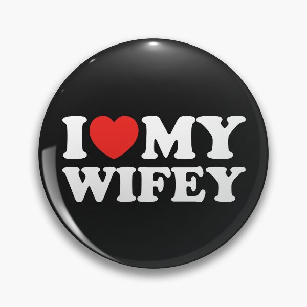 Item preview, I Love My Wifey designed and sold by shitpostee.