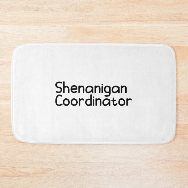 Item preview, Shenanigan Coordinator designed and sold by designing01Ar3.