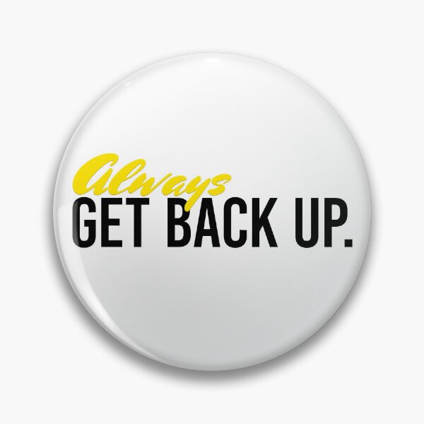 Item preview, Always Get Back Up - Goldenrod designed and sold by sillyjess.