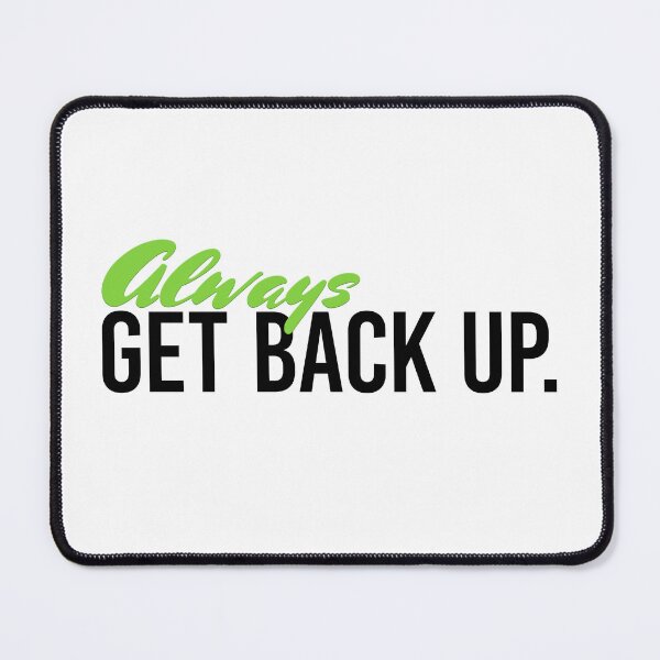 Item preview, Always Get Back Up - Leaf designed and sold by sillyjess.