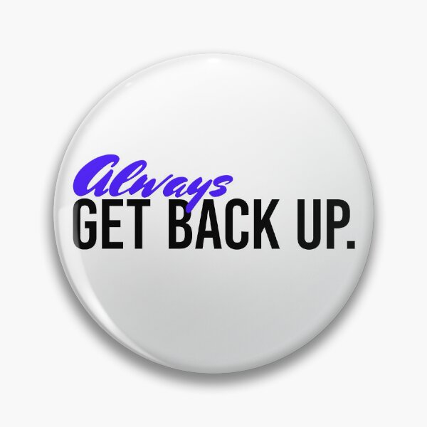 Item preview, Always Get Back Up - Ultramarine designed and sold by sillyjess.